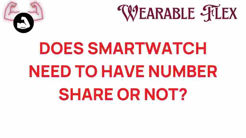 smartwatch-number-share-debate