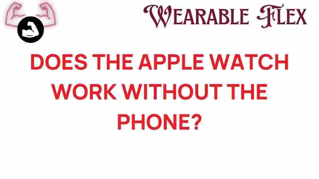 apple-watch-work-without-phone