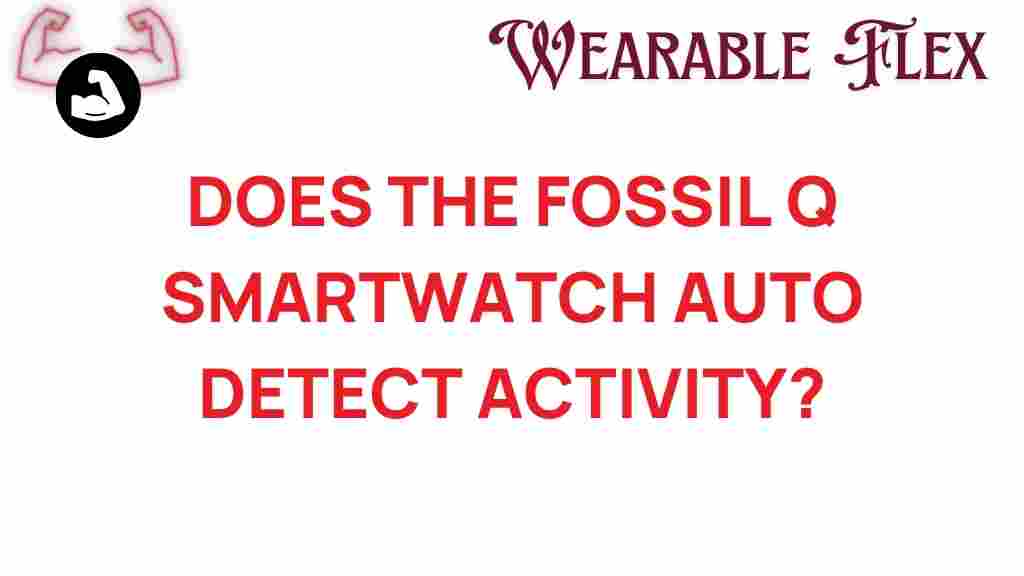 fossil-q-smartwatch-auto-detect-activity