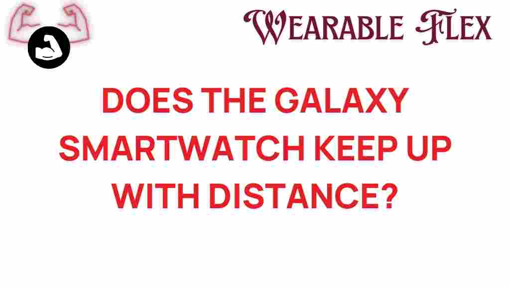 galaxy-smartwatch-distance-tracking