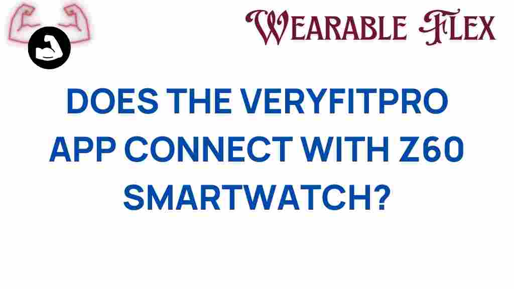 veryfitpro-app-z60-smartwatch-connection