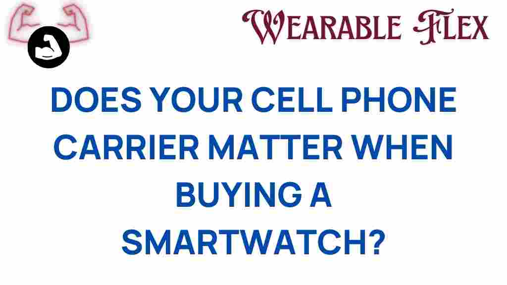 smartwatches-cell-phone-carrier-impact