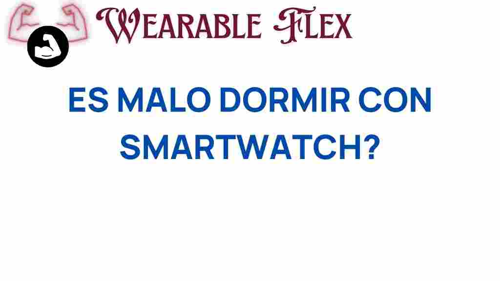 es-malo-dormir-con-smartwatch