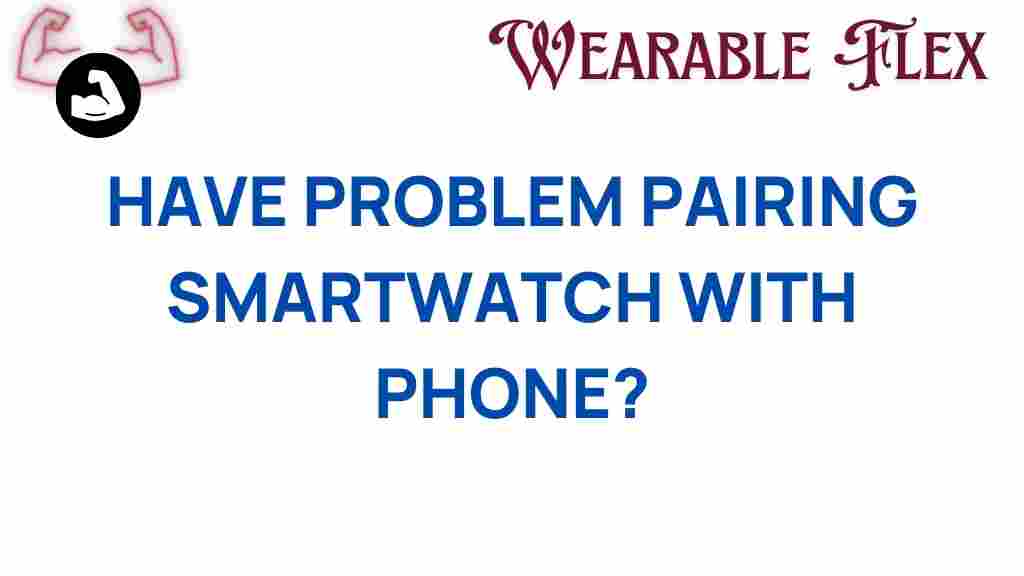 smartwatch-pairing-issues