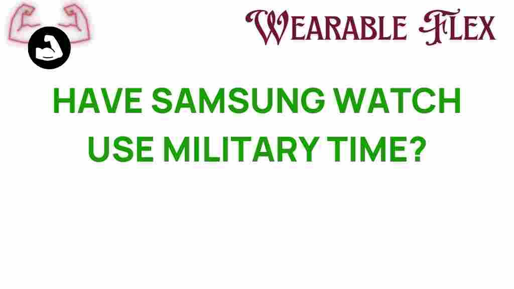 samsung-watch-military-time