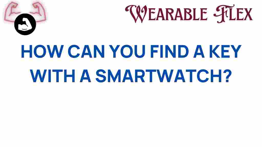 smartwatch-find-lost-keys