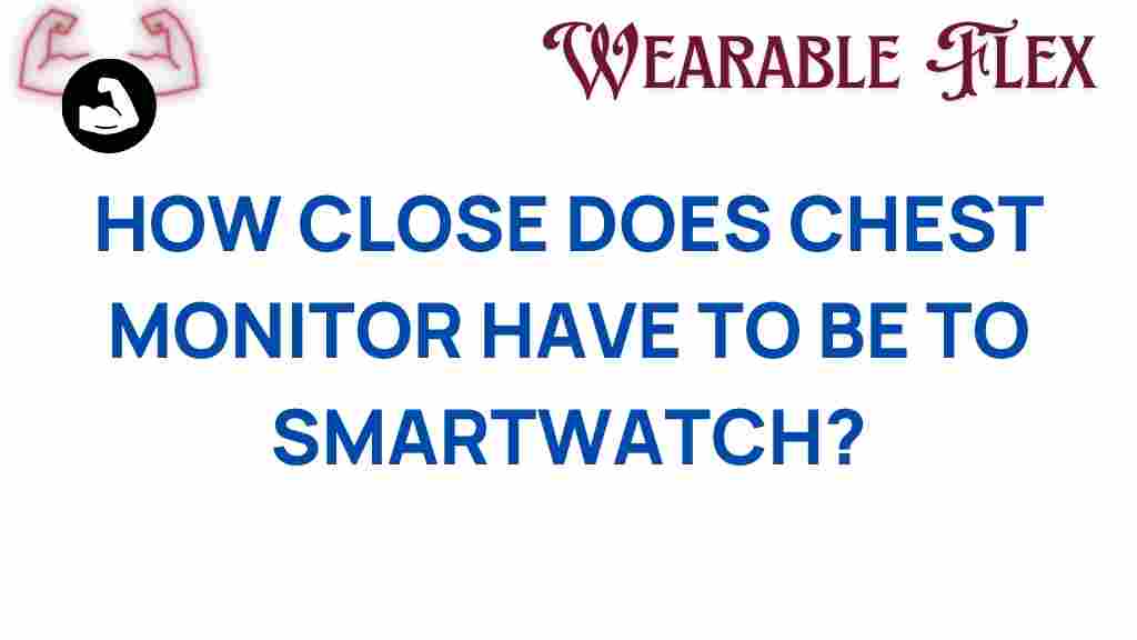 chest-monitor-smartwatch-distance