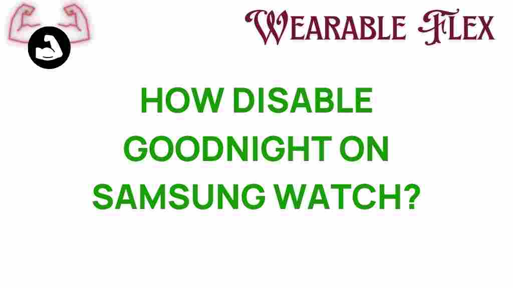 samsung-watch-disable-goodnight