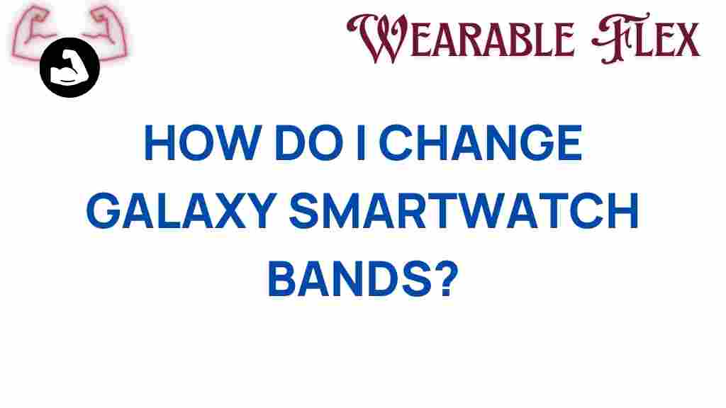 change-galaxy-smartwatch-bands