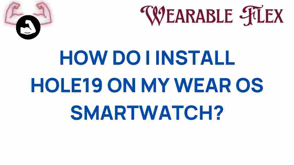 hole19-install-wear-os-smartwatch