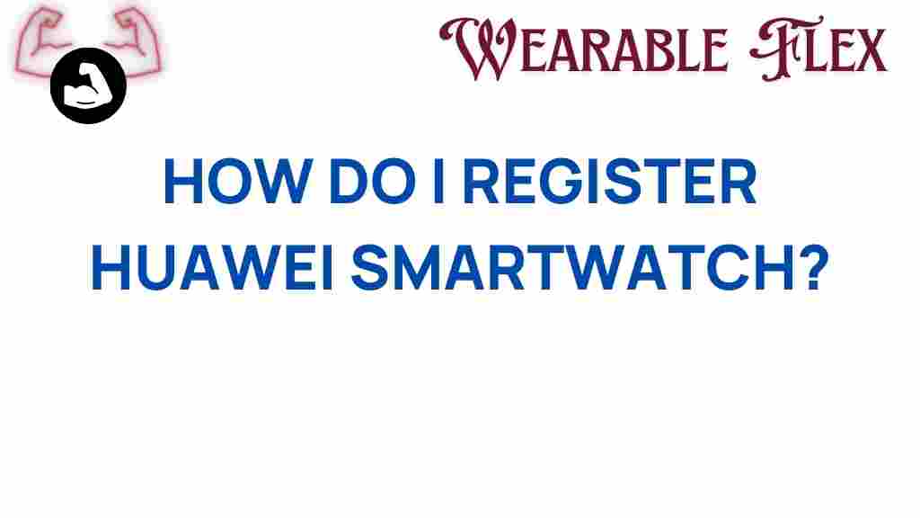 register-huawei-smartwatch