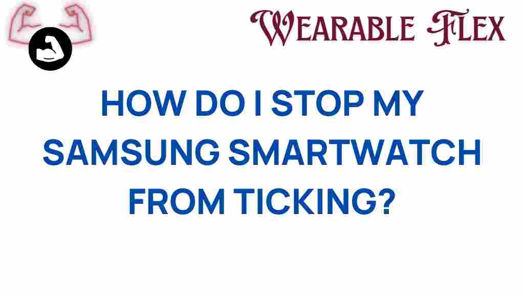 mute-samsung-smartwatch-ticking
