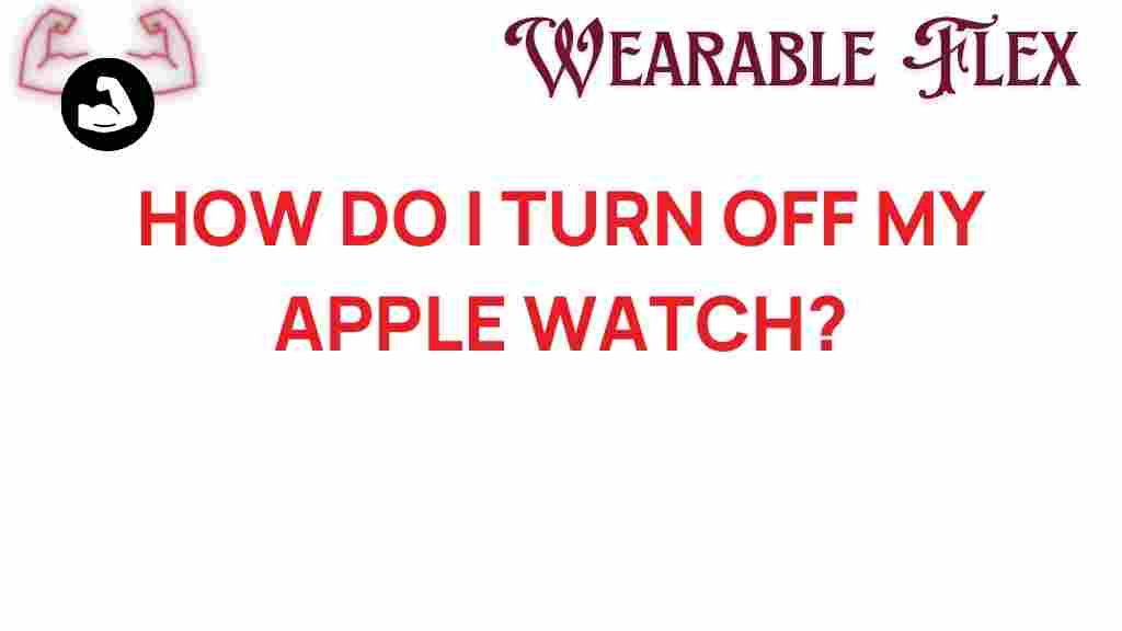 apple-watch-turn-off-guide