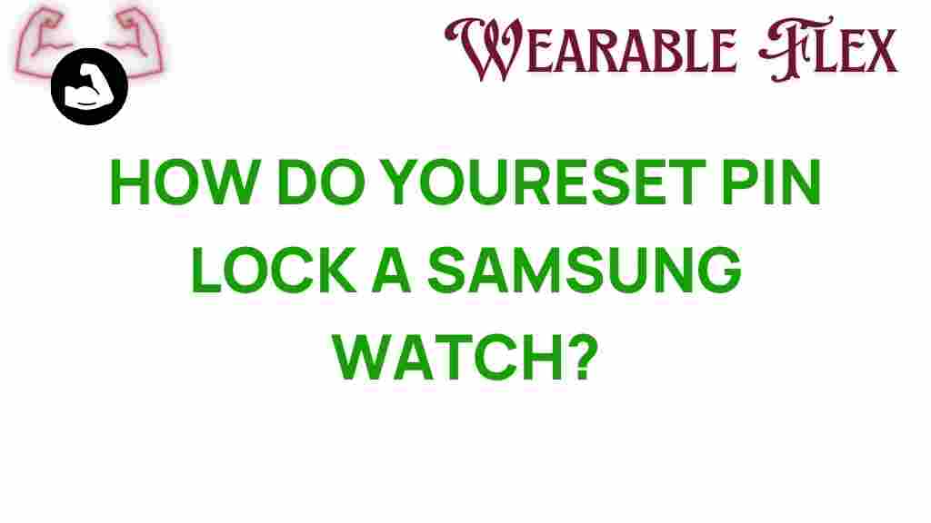 reset-pin-lock-samsung-watch