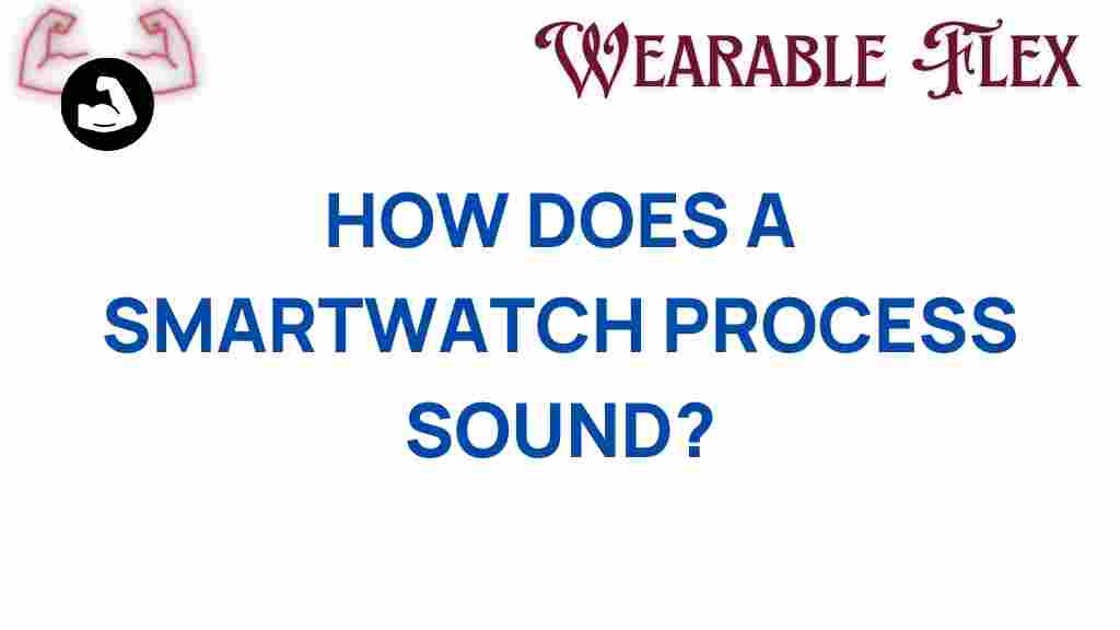 smartwatch-sound-processing