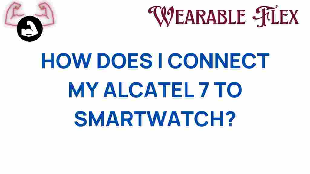 connect-alcatel-7-smartwatch
