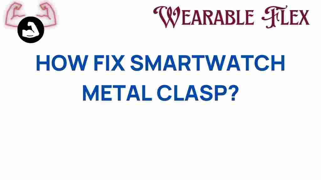fix-smartwatch-metal-clasp