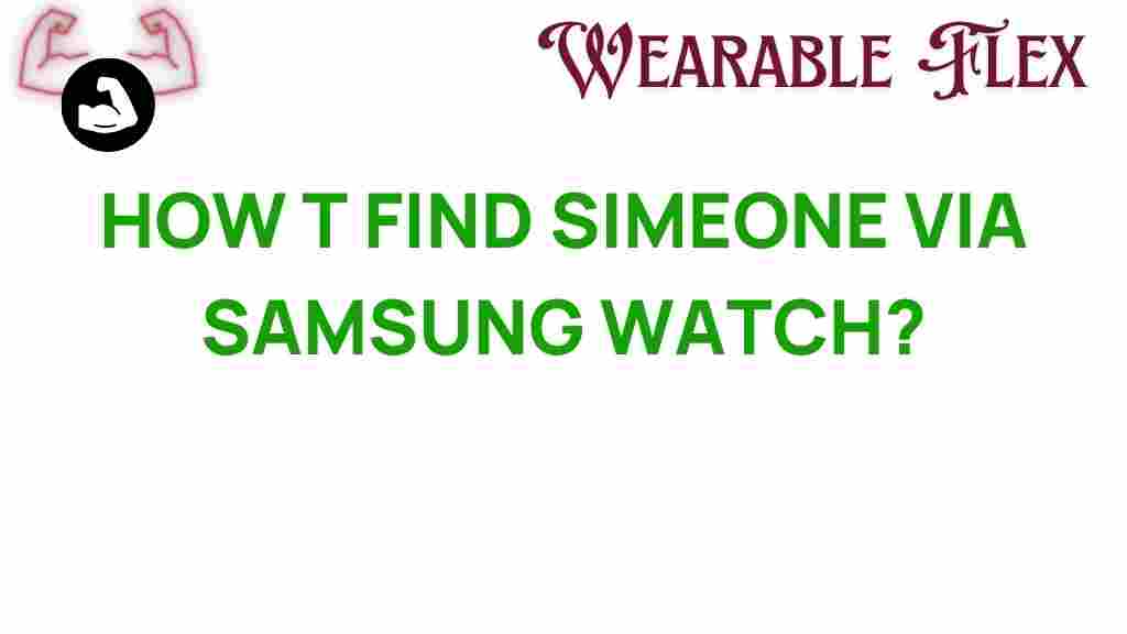 find-someone-samsung-watch