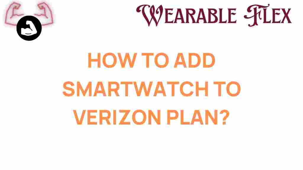 add-smartwatch-to-verizon-plan