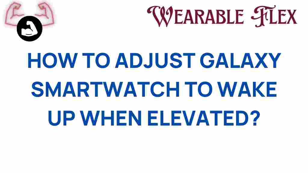 galaxy-smartwatch-elevate-wakeup