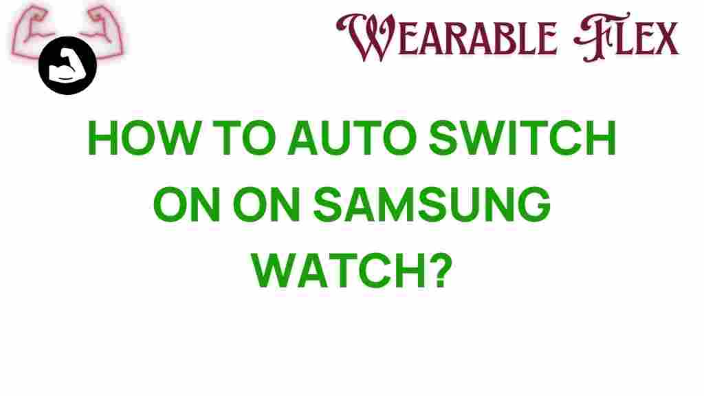 auto-switch-on-samsung-watch
