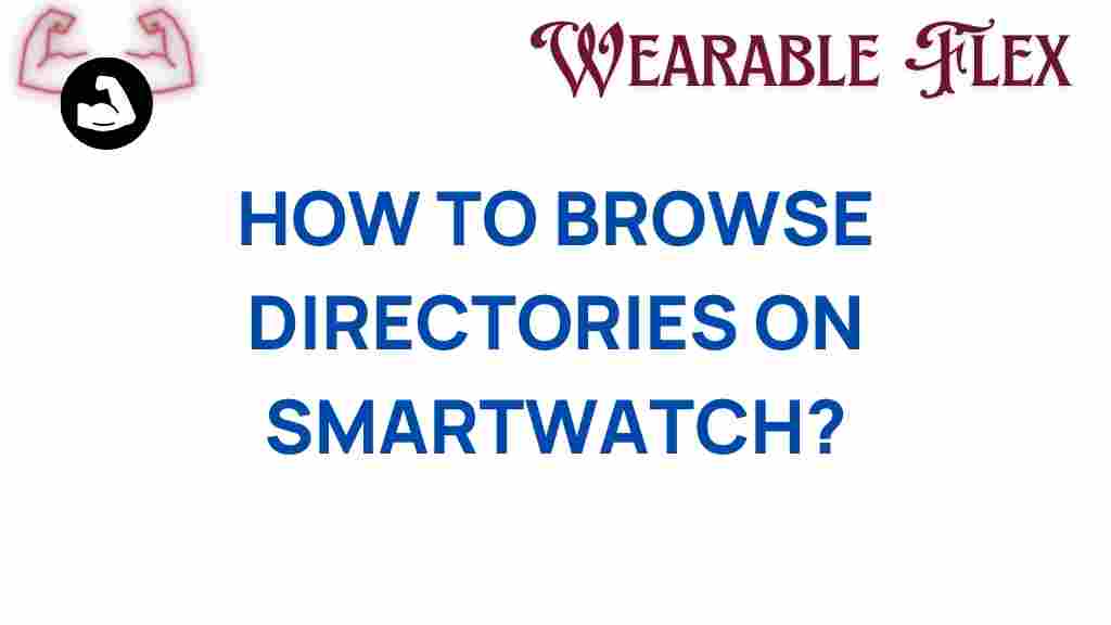 browsing-directories-smartwatch
