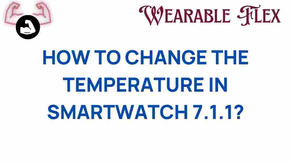 changing-temperature-smartwatch-7-1-1