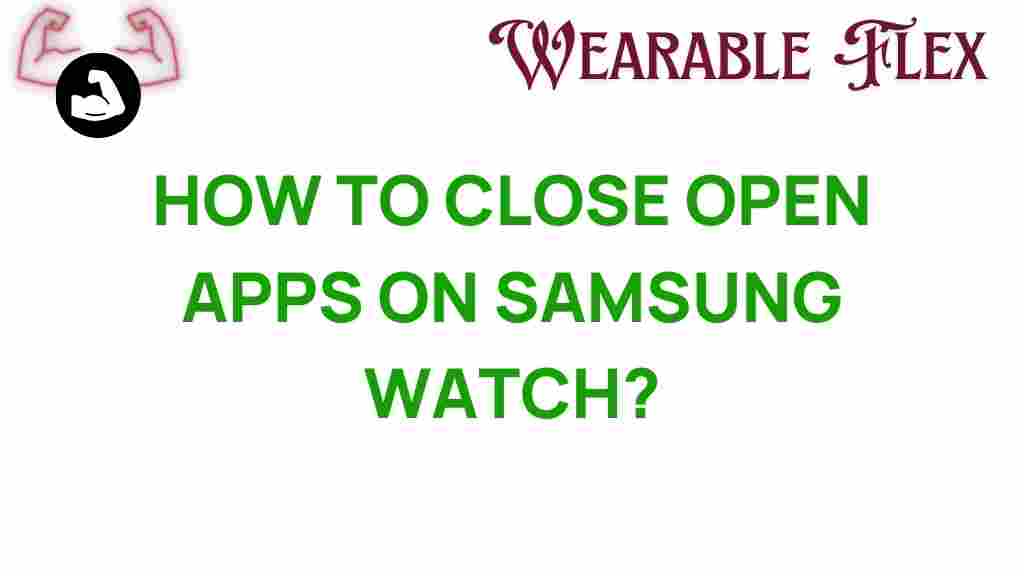 close-apps-samsung-watch