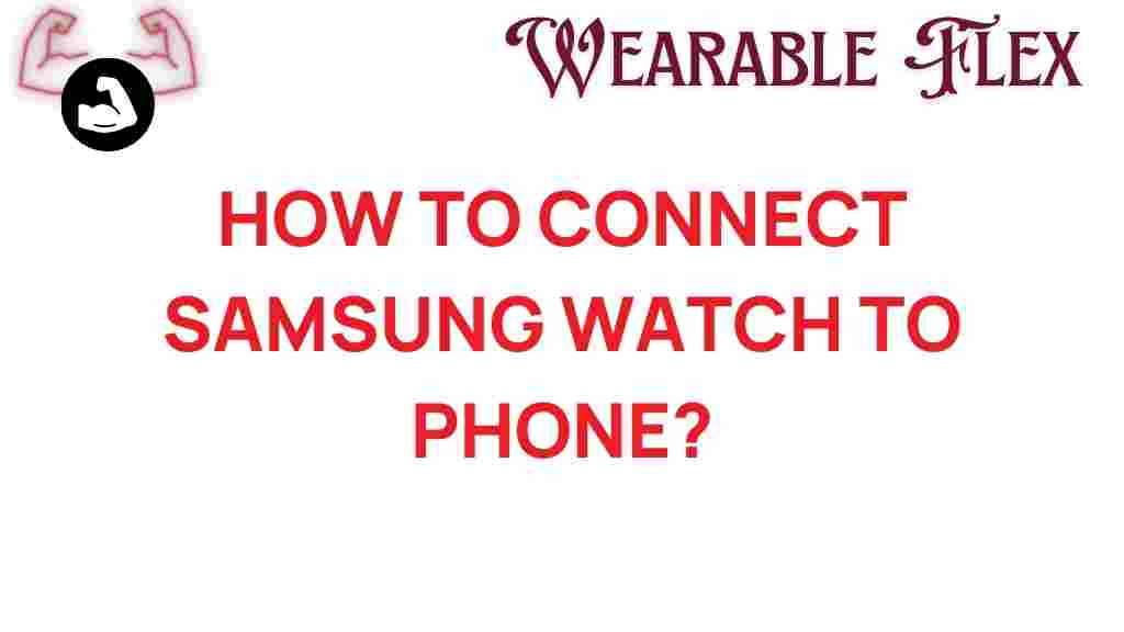 connect-samsung-watch-to-phone