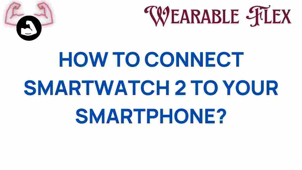 connecting-smartwatch-2-smartphone