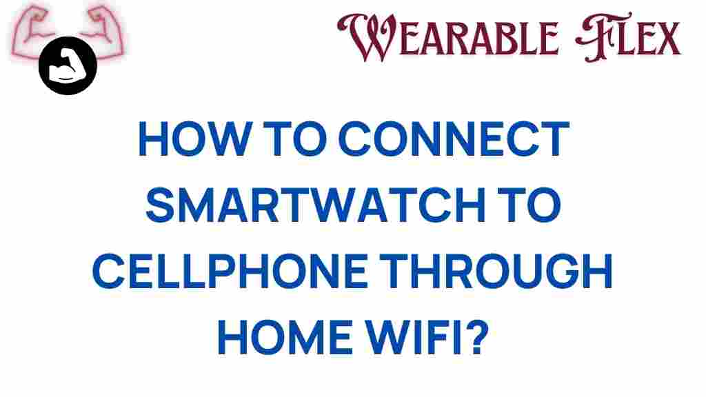 connect-smartwatch-cellphone-wifi
