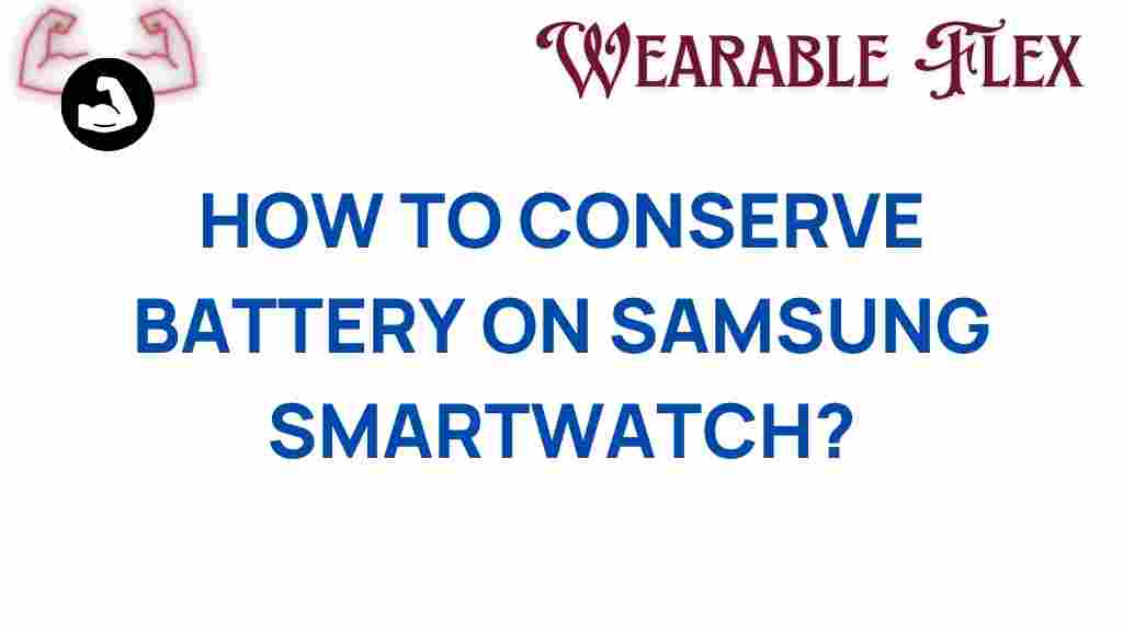 conserve-battery-samsung-smartwatch