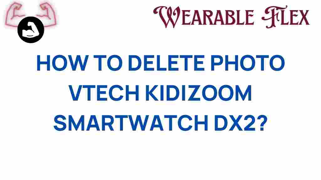 vtech-kidizoom-smartwatch-dx2-delete-photos