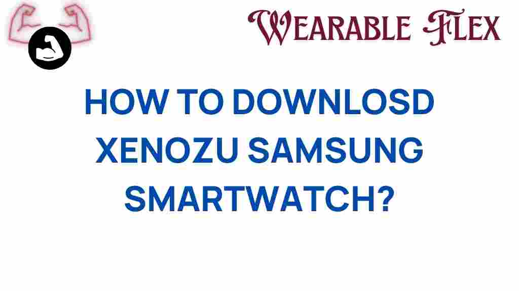 download-xenozu-samsung-smartwatch