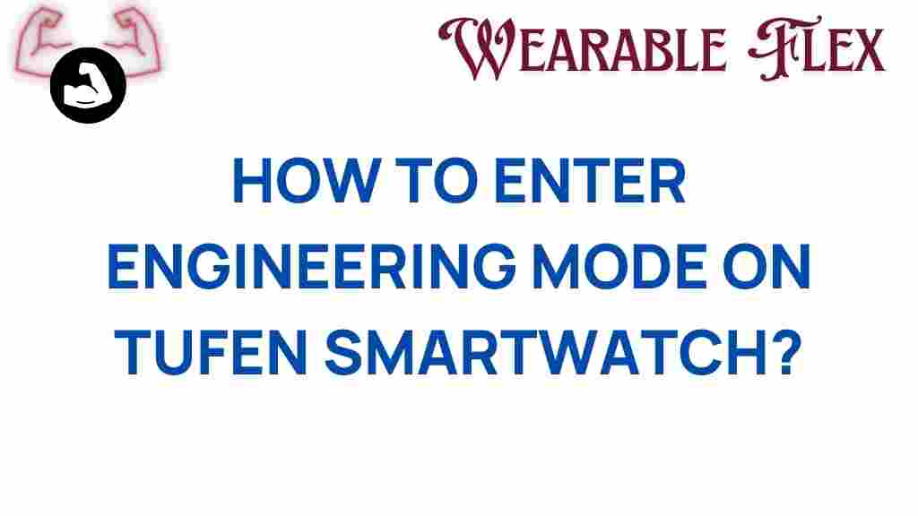 tufen-smartwatch-engineering-mode