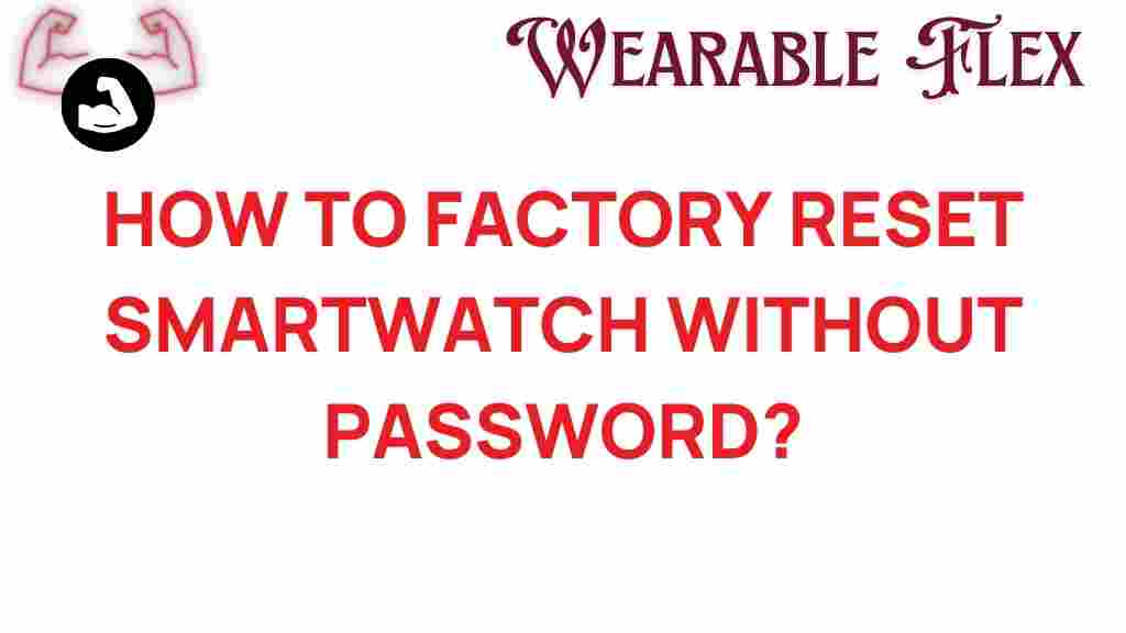 factory-reset-smartwatch-without-password
