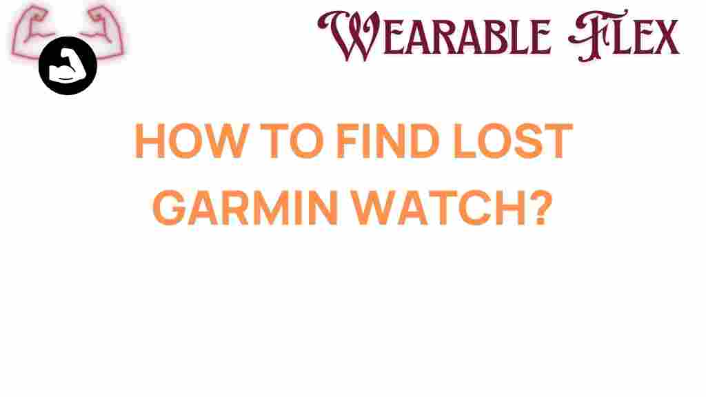 how-to-find-lost-garmin-watch