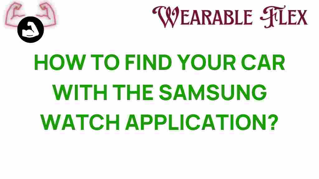 find-your-car-samsung-watch-app