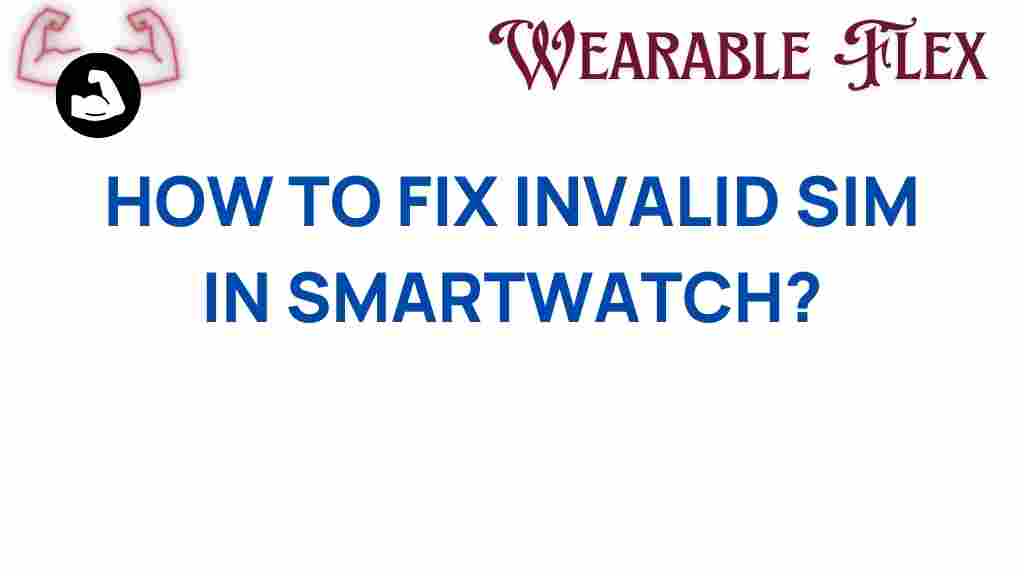 fixing-invalid-sim-smartwatch