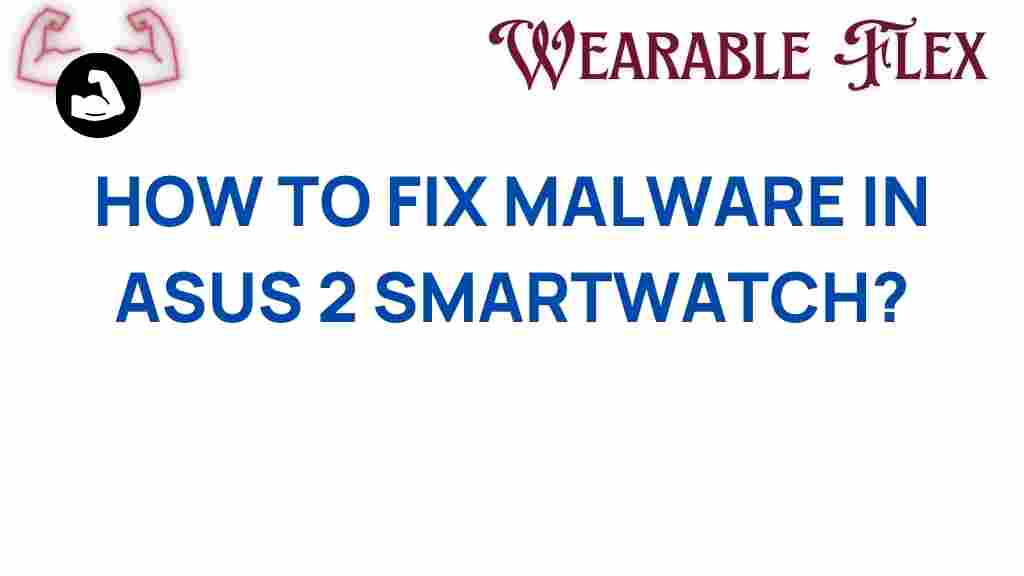 asus-2-smartwatch-fix-malware