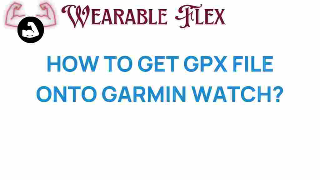 gpx-files-garmin-watch