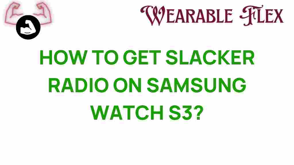 slacker-radio-samsung-watch-s3