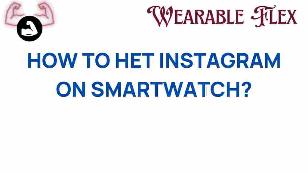 instagram-smartwatch-access