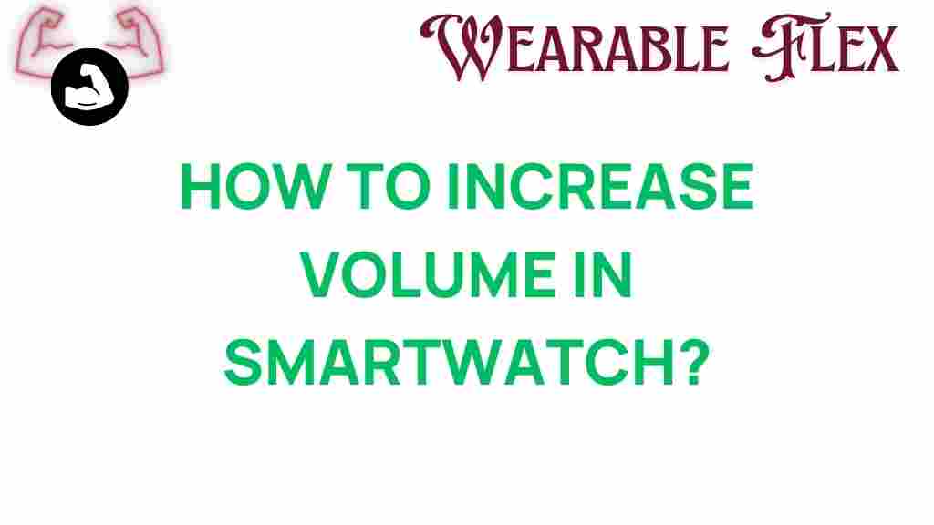 smartwatch-volume-boost