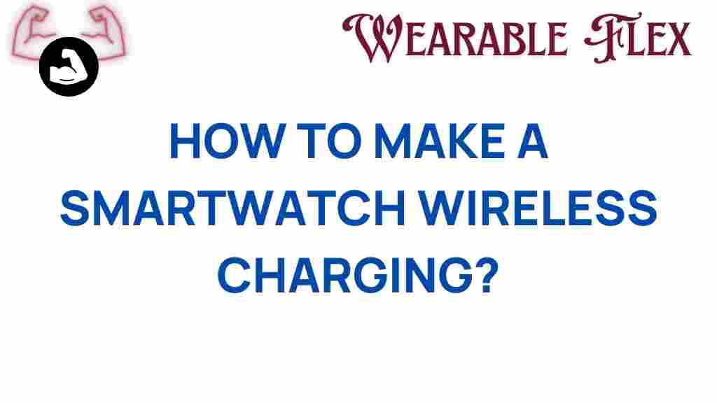 make-smartwatch-wireless-charging