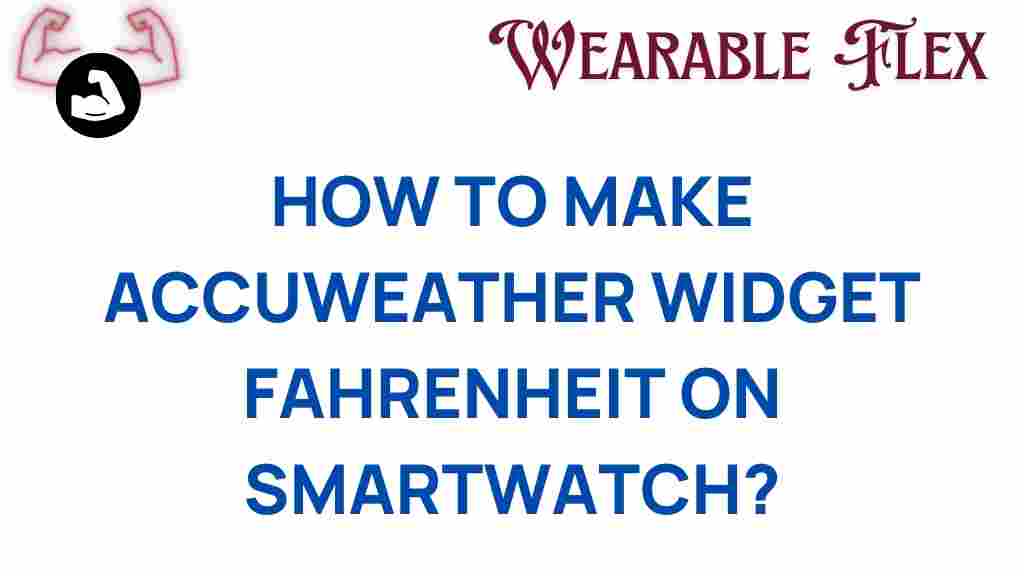 accuweather-widget-fahrenheit-smartwatch