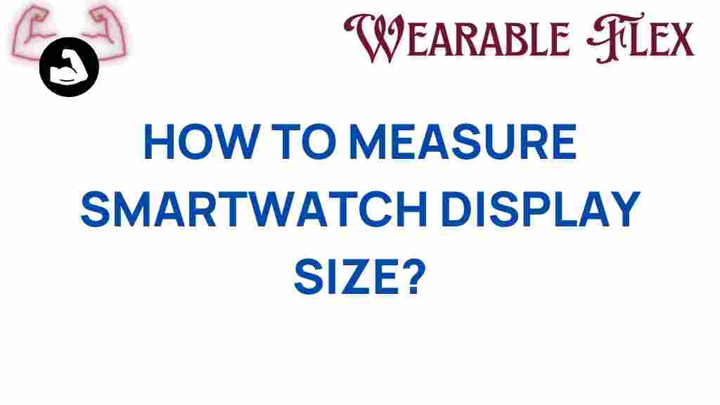 measure-smartwatch-display-size