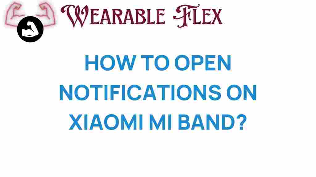 unlocking-secrets-how-to-open-notifications-on-xiaomi-mi-band