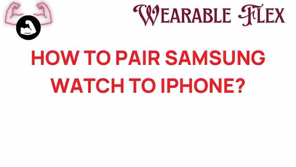 how-to-pair-samsung-watch-to-iphone