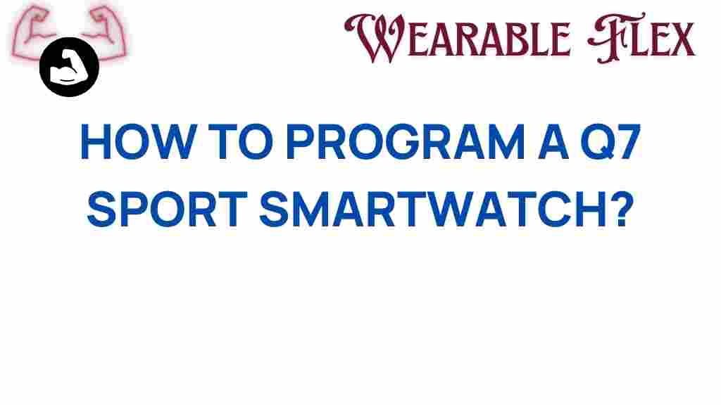 q7-sport-smartwatch-programming